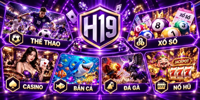 Kho game giải trí đa dạng H19 
